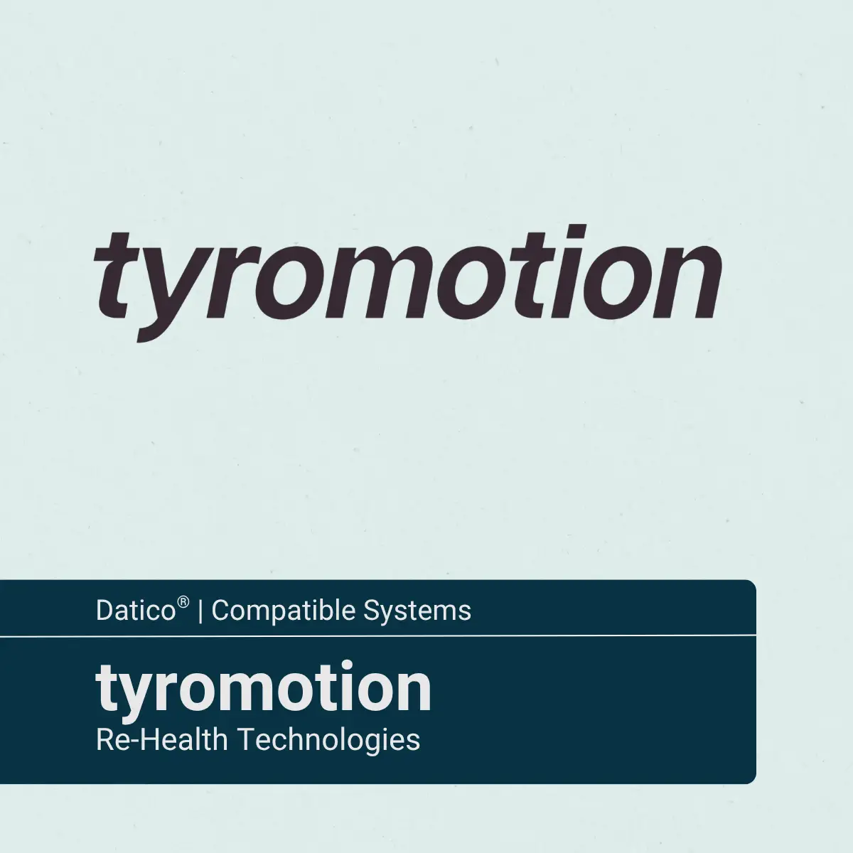 Datico Integration: tyromotion - Robotikgestützte Rehabilitation & Therapie